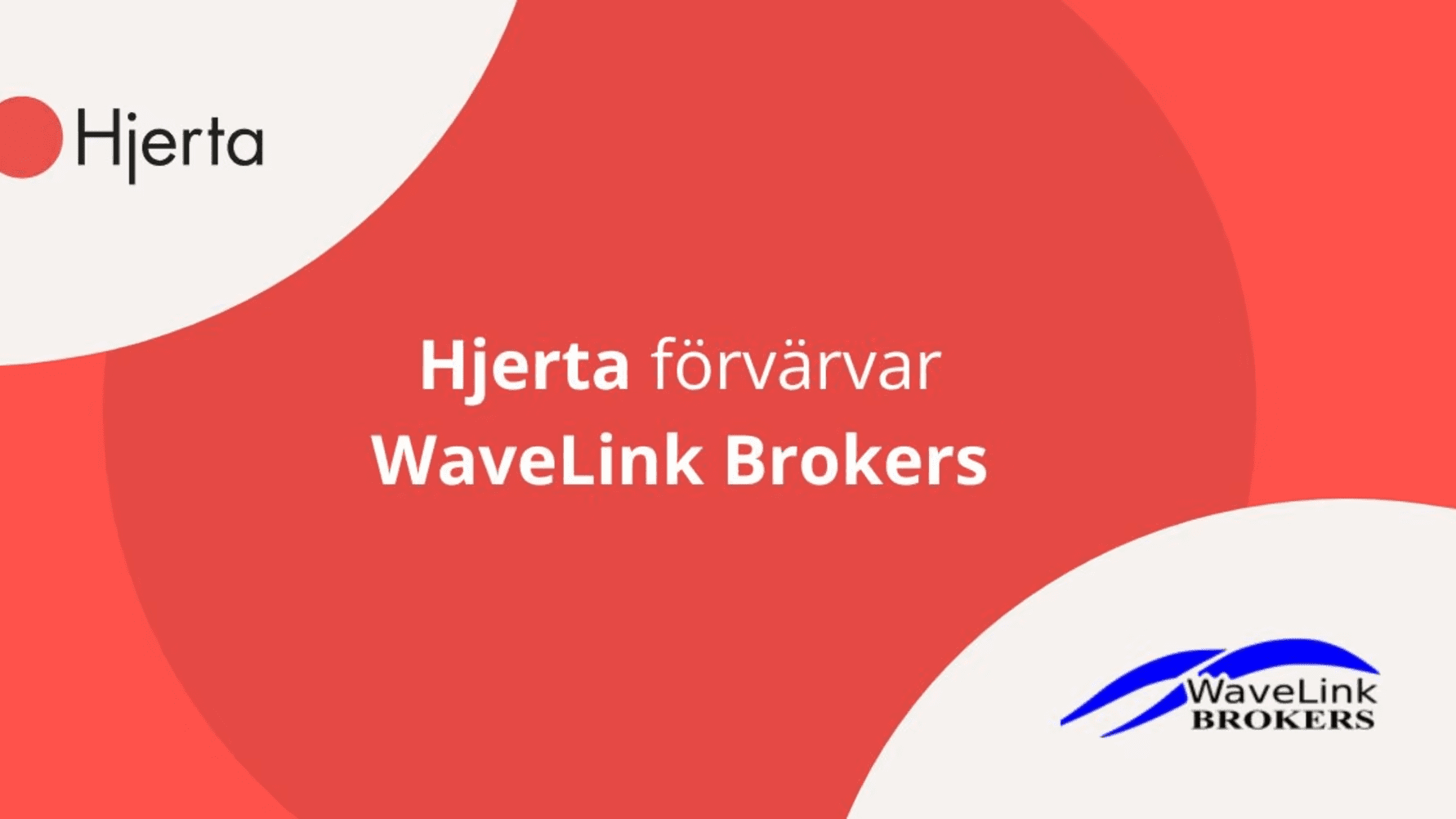 Hjerta förvärvar WaveLink Brokers