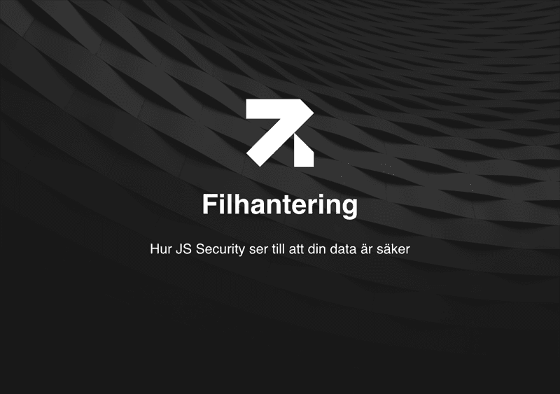 Filhantering – hur JS Security ser till att din data är säker