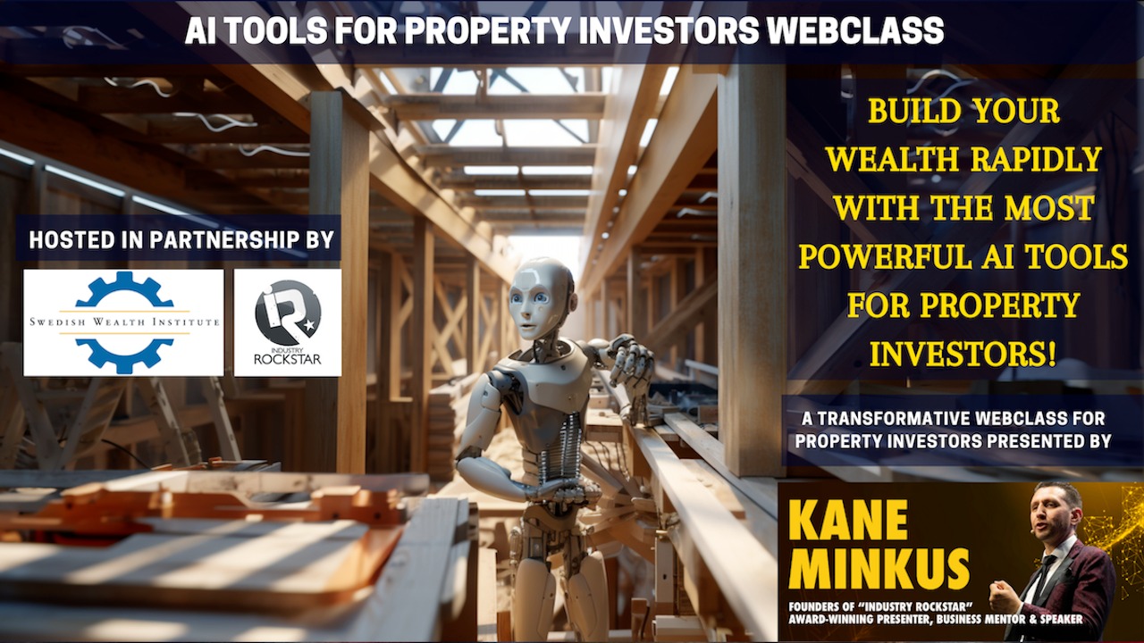 Swedish Wealth Institute AB presenterar: "AI for Property Investors" – ett exklusivt webinarium med Kane Minkus från Industry Rockstar