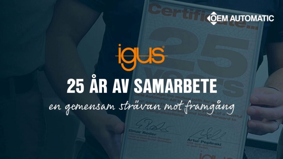 25 år av framgångsrikt samarbete mellan OEM Automatic och igus