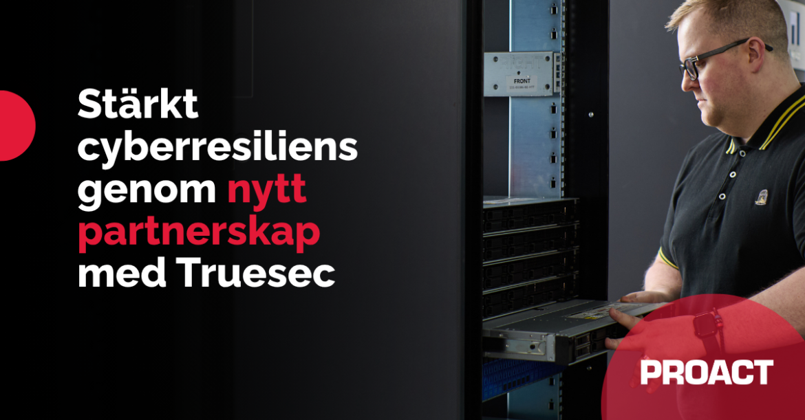 proact ingar partnerskap med truesec och starker sakerhetserbjudandet